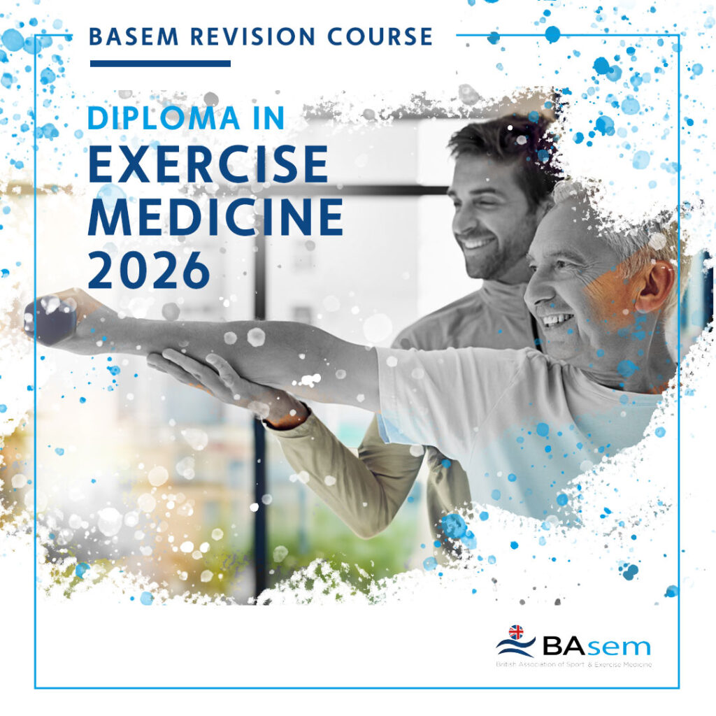 BASEM Revision Course For The Faculty Diploma In Exercise Medicine 2026 ...
